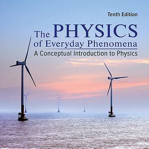 Physics of Everyday Phenomena (10th Edition) - eBook