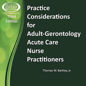 Practice Considerations for Nurse Practitioners in Acute Care (3rd Edition)
