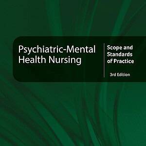 Psychiatric-Mental Health Nursing: Scope and Standards of Practice (3rd Edition) - eBook