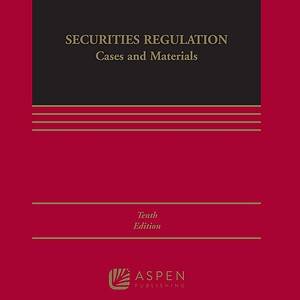 Securities Regulation Cases and Materials (10th Edition) - eBook