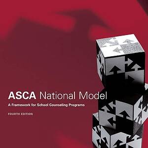 The ASCA National Model A Framework for School Counseling Programs (4th Edition) - eBook