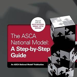The ASCA National Model: A Step-by-Step Guide (5th Edition) - eBook