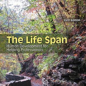 The Life Span: Human Development for Helping Professionals (6th Edition) - eBook