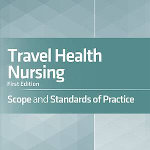 Travel Health Nursing: Scope and Standards of Practice - eBook