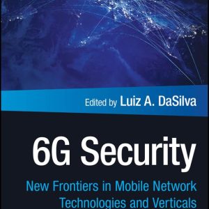 6G Security: New Frontiers in Mobile Network Technologies and Verticals - eBook