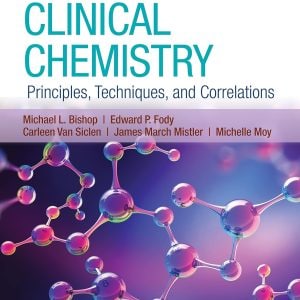 Clinical Chemistry: Principles, Techniques, and Correlations (9th Edition) - eBook