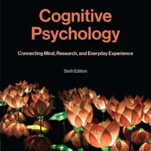 Cognitive Psychology: Connecting Mind, Research, and Everyday Experience (6th Edition) - ebook
