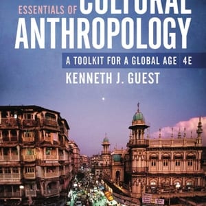 Essentials of Cultural Anthropology: A Toolkit for a Global Age with Norton Illumine, InQuizitive, Practicing Ethnography Tutorials, and Videos (4th Edition) - eBook