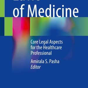 Laws of Medicine: Core Legal Aspects for the Healthcare Professional - eBook