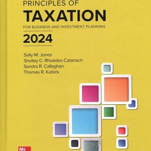 Principles of Taxation for Business and Investment Planning 2024 Edition (27th Edition) - eBook