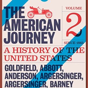 The American Journey: A History of the United States Since 1865, Volume 2 (8th Edition) - eBook