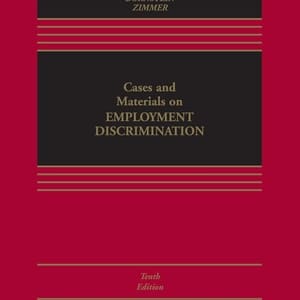 Cases and Materials on Employment Discrimination (10th Edition) - eBook