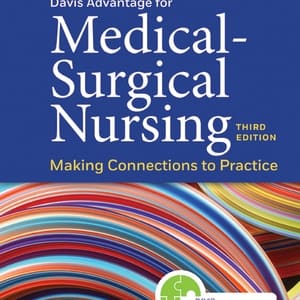 Davis Advantage for Medical-Surgical Nursing: Making Connections to Practice (3rd Edition) - eBook
