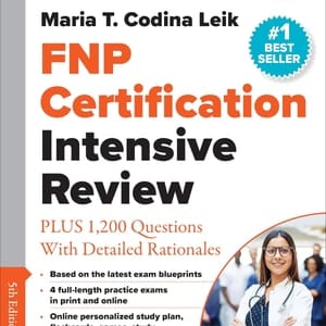 FNP Certification Intensive Review: PLUS 1,200 Practice Questions with Detailed Rationales (5th Edition) - eBook
