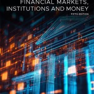 Financial markets, institutions and money (5th Edition) - eBook