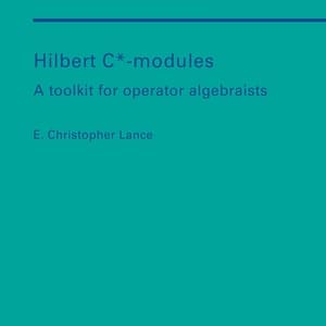 Hilbert C*-Modules: A Toolkit for Operator Algebraists (London Mathematical Society Lecture Note Series Book 210) (1st Edition) - eBook