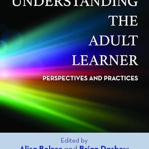 Understanding the Adult Learner: Perspectives and Practices (1st Edition) - eBook