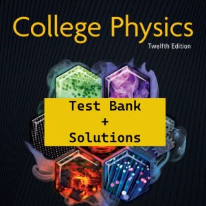 college physics 12e serway testbank