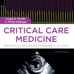 Critical Care Medicine: Principles of Diagnosis and Management in the Adult (5th Edition) - eBook