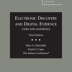 Electronic Discovery and Digital Evidence, Cases and Materials (3rd Edition) - eBook