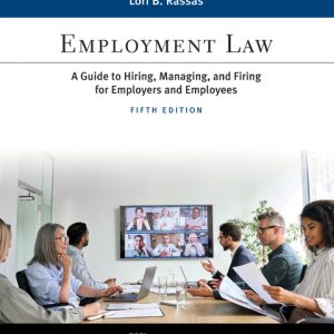Employment Law: A Guide to Hiring, Managing, and Firing for Employers and Employees (5th Edition) - eBook