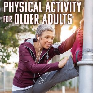 Exercise and Physical Activity for Older Adults - eBook