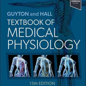 Guyton and Hall Textbook of Medical Physiology (15th Edition) - eBook