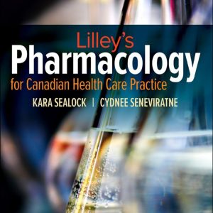 Lilley's Pharmacology for Canadian Health Care Practice (5th Edition) - eBook
