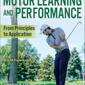 Motor Learning and Performance: From Principles to Application (7th Edition) - eBook