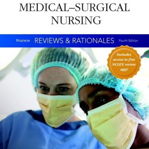 Medical-Surgical Nursing with Nursing Reviews & Rationales (4th Edition) - eBook