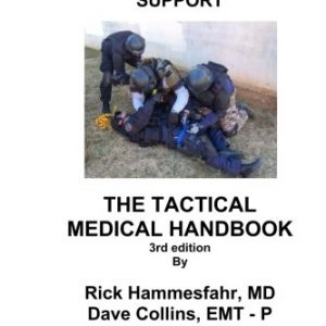 Tactical Emergency Medical Support: The Tactical Medical Handbook (3rd edition) - eBook