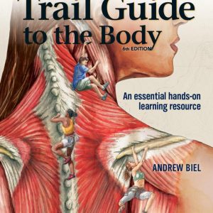 Trail Guide to the Body: Digital Student Workbook (6th Edition) - eBook