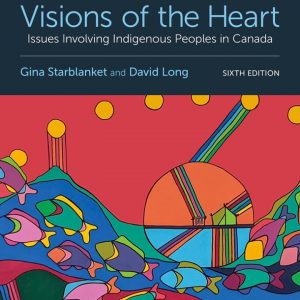 Visions of the Heart: Issues Involving Indigenous Peoples in Canada (6th Edition) - eBook