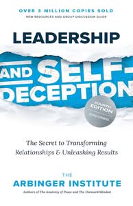 Leadership and Self-Deception: The Secret to Transforming Relationships and Unleashing Results (4th Edition) - eBook