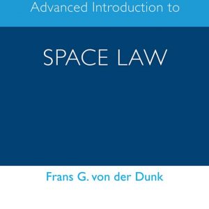 Advanced Introduction to Space Law (1st Edition) - eBook