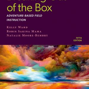 Breaking Out of the Box: Adventure-Based Field Instruction (5th Edition) - eBook