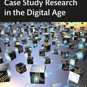 Case Study Research in the Digital Age (1st Edition) - eBook