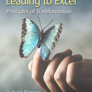 Leading to Excel: Principles of Transformation (1st Edition) - eBook