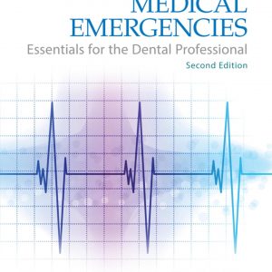 Medical Emergencies: Essentials for the Dental Professional (2nd Edition) - eBook