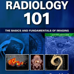 Radiology 101: The Basics and Fundamentals of Imaging (5th Edition) - eBook