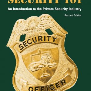 Security 101: An Introduction to the Private Security Industry (2nd Edition) - eBook
