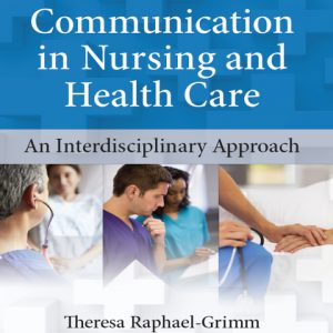 The Art of Communication in Nursing and Health Care: An Interdisciplinary Approach (1st Edition) - eBook